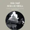 Jesús Ángel - Luys de Narváez: Música de Vihuela
